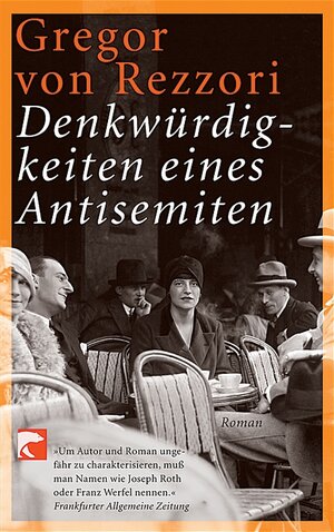 Denkwürdigkeiten eines Antisemiten: Ein Roman in fünf Erzählungen