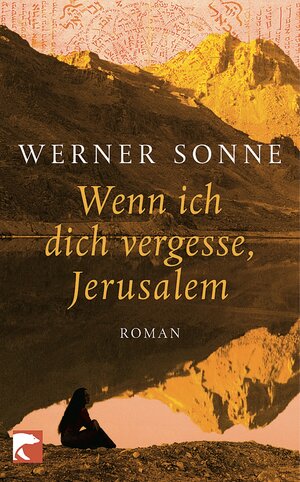 Buchcover Wenn ich dich vergesse, Jerusalem | Werner Sonne | EAN 9783833306112 | ISBN 3-8333-0611-4 | ISBN 978-3-8333-0611-2