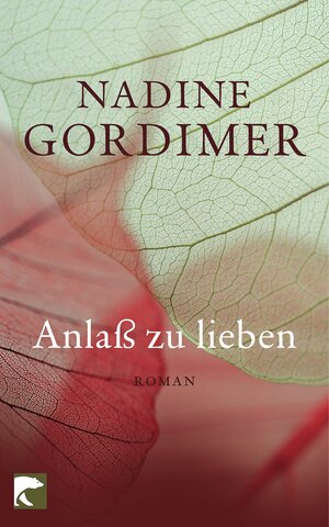 Buchcover Anlaß zu lieben | Nadine Gordimer | EAN 9783833306747 | ISBN 3-8333-0674-2 | ISBN 978-3-8333-0674-7