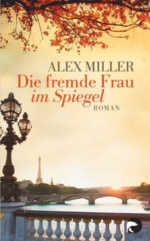 Buchcover Die fremde Frau im Spiegel | Alex Miller | EAN 9783833308925 | ISBN 3-8333-0892-3 | ISBN 978-3-8333-0892-5