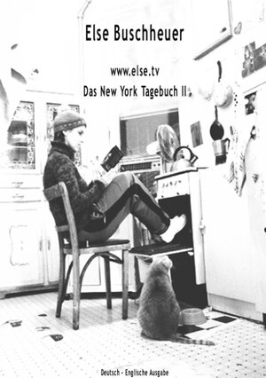 Buchcover www.else.tv · Das New York Tagebuch II | Else Buschheuer | EAN 9783833400339 | ISBN 3-8334-0033-1 | ISBN 978-3-8334-0033-9