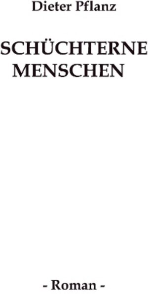 Buchcover Schüchterne Menschen | Dieter Pflanz | EAN 9783833406201 | ISBN 3-8334-0620-8 | ISBN 978-3-8334-0620-1