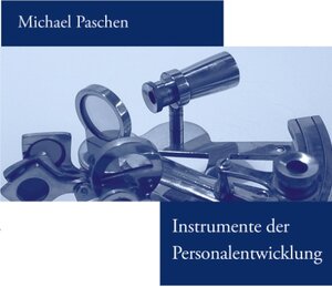 Buchcover Instrumente der Personalentwicklung | Michael Paschen | EAN 9783833410123 | ISBN 3-8334-1012-4 | ISBN 978-3-8334-1012-3