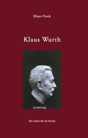 Buchcover Klaus Wurth | Klaus Finck | EAN 9783833411458 | ISBN 3-8334-1145-7 | ISBN 978-3-8334-1145-8