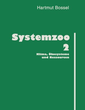 Systemzoo 2: Klima, Ökosysteme und Ressourcen