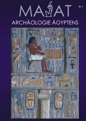 MA'AT - Archäologie Ägyptens. Heft 01/2004.