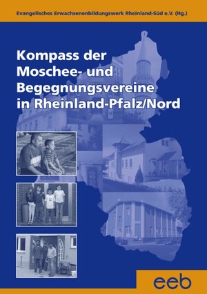 Kompass der Moschee - und Begegnungsvereine in Rheinland-Pfalz/Nord