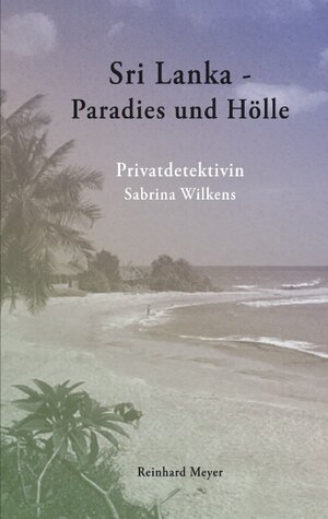 Sri Lanka - Paradies und Hölle