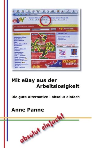 Mit eBay aus der Arbeitslosigkeit: Die gute Alternative - absolut einfach