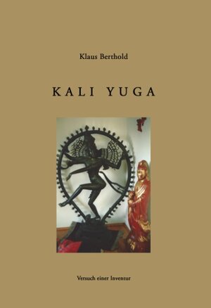 Buchcover Kali Yuga | Klaus Berthold | EAN 9783833419874 | ISBN 3-8334-1987-3 | ISBN 978-3-8334-1987-4