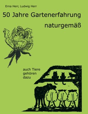 50 Jahre Gartenerfahrung - naturgemäß