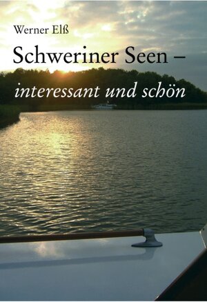 Schweriner Seen - interessant und schön