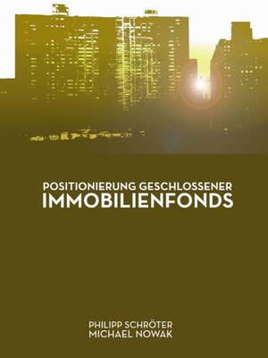 Positionierung geschlossener Immobilienfonds