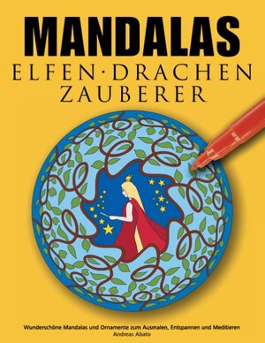 Buchcover Mandalas Elfen Drachen Zauberer | Andreas Abato | EAN 9783833438226 | ISBN 3-8334-3822-3 | ISBN 978-3-8334-3822-6