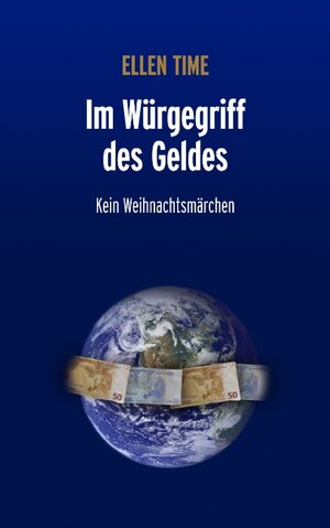 Buchcover Im Würgegriff des Geldes | Ellen Time | EAN 9783833440670 | ISBN 3-8334-4067-8 | ISBN 978-3-8334-4067-0