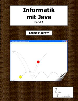 Buchcover Informatik mit Java - Band 1 | Eckart Modrow | EAN 9783833443053 | ISBN 3-8334-4305-7 | ISBN 978-3-8334-4305-3