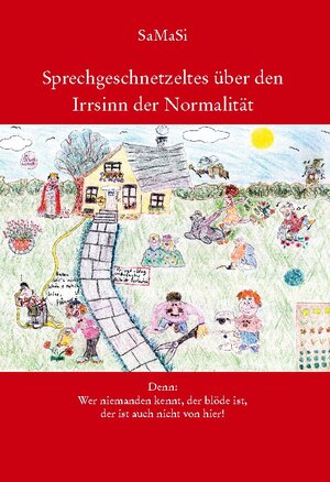 Buchcover Sprechgeschnetzeltes über den Irrsinn der Normalität | SaMaSi | EAN 9783833454943 | ISBN 3-8334-5494-6 | ISBN 978-3-8334-5494-3