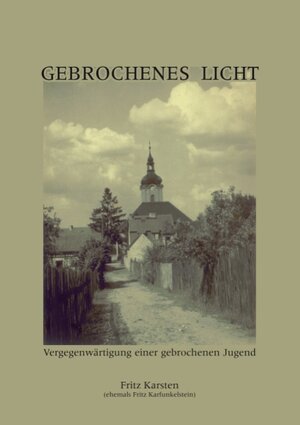 Buchcover Gebrochenes Licht | Fritz Karsten | EAN 9783833455070 | ISBN 3-8334-5507-1 | ISBN 978-3-8334-5507-0