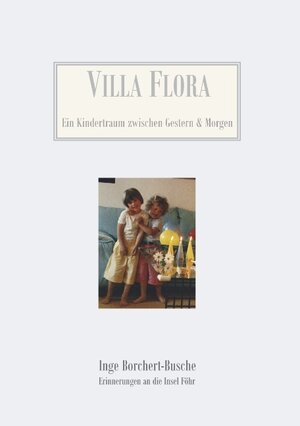 Buchcover Villa Flora | Inge Borchert-Busche | EAN 9783833455087 | ISBN 3-8334-5508-X | ISBN 978-3-8334-5508-7