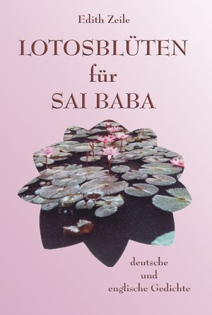 Buchcover Lotosblüten für Sai Baba | Edith Zeile | EAN 9783833458255 | ISBN 3-8334-5825-9 | ISBN 978-3-8334-5825-5