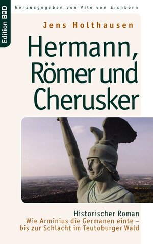 Buchcover Hermann, Römer und Cherusker | Jens Holthausen | EAN 9783833468315 | ISBN 3-8334-6831-9 | ISBN 978-3-8334-6831-5