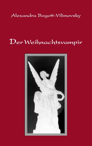 Buchcover Der Weihnachtsvampir | Alexandra Bogott-Vilimovsky | EAN 9783833468612 | ISBN 3-8334-6861-0 | ISBN 978-3-8334-6861-2