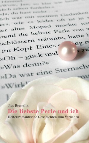 Buchcover Die liebste Perle und ich | Jan Benedix | EAN 9783833469602 | ISBN 3-8334-6960-9 | ISBN 978-3-8334-6960-2