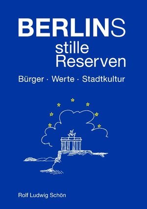Buchcover Berlins stille Reserven | Rolf L Schön | EAN 9783833472831 | ISBN 3-8334-7283-9 | ISBN 978-3-8334-7283-1