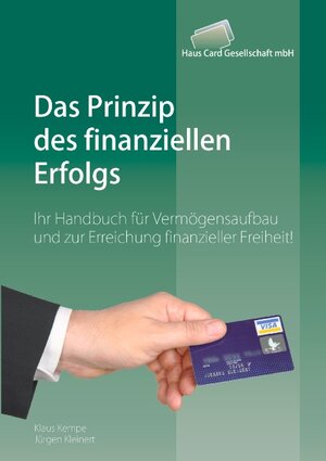 Buchcover Das Prinzip des finanziellen Erfolgs | Klaus Kempe | EAN 9783833475689 | ISBN 3-8334-7568-4 | ISBN 978-3-8334-7568-9
