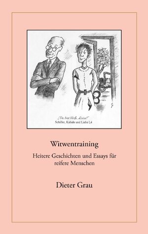 Buchcover Witwentraining | Dieter Grau | EAN 9783833481505 | ISBN 3-8334-8150-1 | ISBN 978-3-8334-8150-5