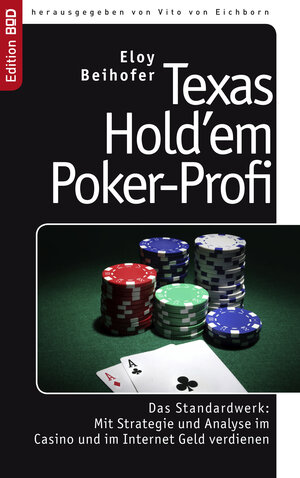 Buchcover Texas Hold'em Poker-Profi | Eloy Beihofer | EAN 9783833481819 | ISBN 3-8334-8181-1 | ISBN 978-3-8334-8181-9