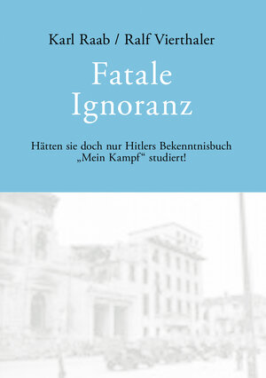 Buchcover Fatale Ignoranz | Karl Raab | EAN 9783833481826 | ISBN 3-8334-8182-X | ISBN 978-3-8334-8182-6