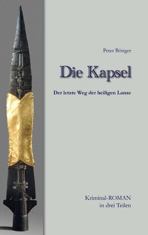 Buchcover Die Kapsel | Peter Böttger | EAN 9783833487323 | ISBN 3-8334-8732-1 | ISBN 978-3-8334-8732-3