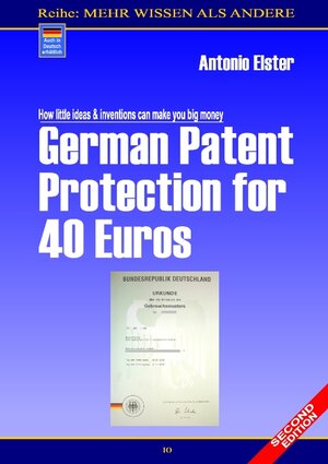 Buchcover German Patent Protection for 40 Euros | Antonio Elster | EAN 9783833494949 | ISBN 3-8334-9494-8 | ISBN 978-3-8334-9494-9