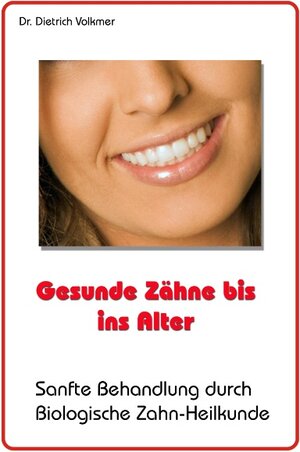Buchcover Gesunde Zähne bis ins Alter | Dietrich Volkmer | EAN 9783833498787 | ISBN 3-8334-9878-1 | ISBN 978-3-8334-9878-7
