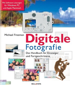 Digitale Fotografie. Das Handbuch für Einsteiger und Fortgeschrittene