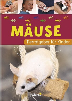 Buchcover Tierratgeber für Kinder: Mäuse  | EAN 9783833604621 | ISBN 3-8336-0462-X | ISBN 978-3-8336-0462-1