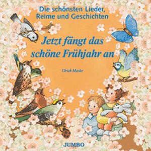 Buchcover Jetzt fängt das schöne Frühjahr an | Ulrich Maske | EAN 9783833710193 | ISBN 3-8337-1019-5 | ISBN 978-3-8337-1019-3