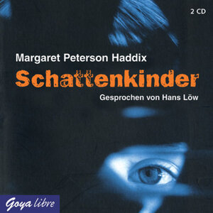 Buchcover Schattenkinder, Band 1 | Margaret Peterson Haddix | EAN 9783833718649 | ISBN 3-8337-1864-1 | ISBN 978-3-8337-1864-9