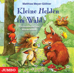Buchcover Kleine Helden im Wald | Matthias Meyer-Göllner | EAN 9783833719356 | ISBN 3-8337-1935-4 | ISBN 978-3-8337-1935-6