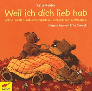 Buchcover Weil ich dich lieb hab | Katja Reider | EAN 9783833722707 | ISBN 3-8337-2270-3 | ISBN 978-3-8337-2270-7