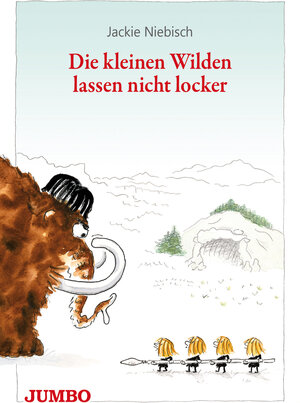 Buchcover Die kleinen Wilden lassen nicht locker | Jackie Niebisch | EAN 9783833734540 | ISBN 3-8337-3454-X | ISBN 978-3-8337-3454-0