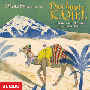 Buchcover Das bunte Kamel. Eine musikalische Reise durch den Orient  | EAN 9783833738487 | ISBN 3-8337-3848-0 | ISBN 978-3-8337-3848-7