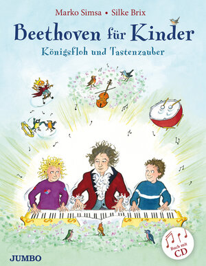 Buchcover Beethoven für Kinder. Königsfloh und Tastenzauber | Marko Simsa | EAN 9783833738937 | ISBN 3-8337-3893-6 | ISBN 978-3-8337-3893-7