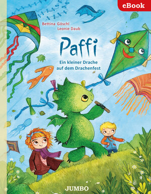 Buchcover Paffi. Ein kleiner Drache auf dem Drachenfest | Bettina Göschl | EAN 9783833742507 | ISBN 3-8337-4250-X | ISBN 978-3-8337-4250-7