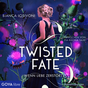 Buchcover Twisted Fate. Wenn Liebe zerstört | Bianca Iosivoni | EAN 9783833745997 | ISBN 3-8337-4599-1 | ISBN 978-3-8337-4599-7