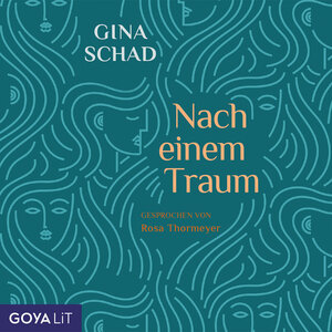 Buchcover Nach einem Traum | Gina Schad | EAN 9783833746079 | ISBN 3-8337-4607-6 | ISBN 978-3-8337-4607-9