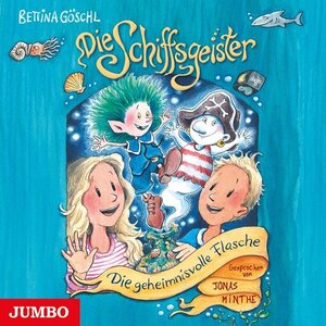 Buchcover Die Schiffsgeister. Die geheimnisvolle Flasche | Bettina Göschl | EAN 9783833749940 | ISBN 3-8337-4994-6 | ISBN 978-3-8337-4994-0