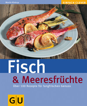 Fisch & Meeresfrüchte (GU einfach clever)