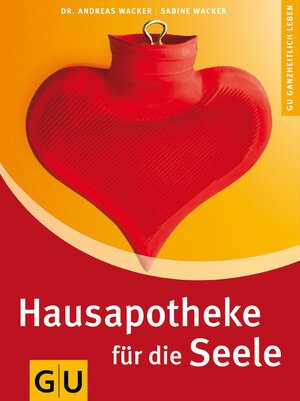 Buchcover Hausapotheke für die Seele | Andreas Wacker | EAN 9783833802157 | ISBN 3-8338-0215-4 | ISBN 978-3-8338-0215-7